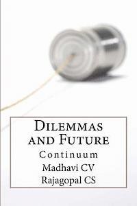 bokomslag Dilemmas...and Future Continuum