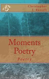 bokomslag Moments Poetry: Poetry