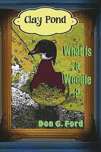 Don Ford, Don G. Ford - Clay Pond - What is a Woodie?, Häftad