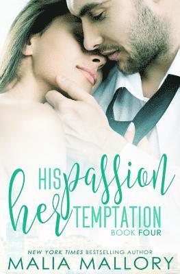 bokomslag His Passion, Her Temptation (Dominating BDSM Billionaires Erotic Romance #4)