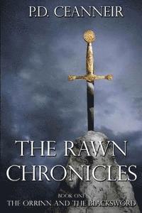 bokomslag The Rawn Chronicles Book One: The Orrinn and the Blacksword.