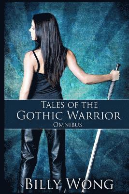 Tales of the Gothic Warrior Omnibus 1