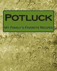 bokomslag Potluck: My Family's Favorite Recipes