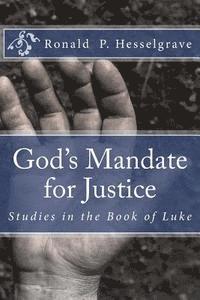 bokomslag God's Mandate for Justice: Studies in the Book of Luke