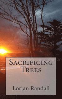 Sacrificing Trees 1