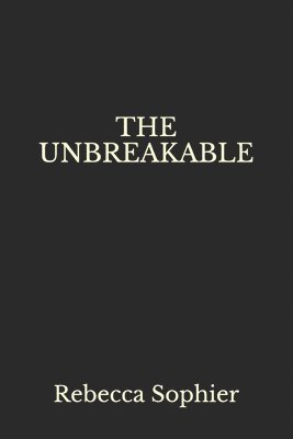 The Unbreakable 1