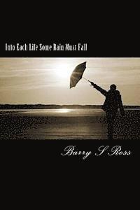 Into Each Life Some Rain Must Fall: 'Facing Adversity' 1