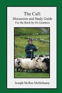 bokomslag The Call: Discussion and Study Guide for the Book by Os Guinness