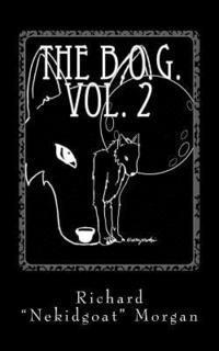 bokomslag The B.O.G. Vol. 2: The Musings of a Mad WOLF