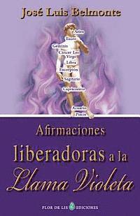 Afirmaciones liberadoras a la llama violeta 1