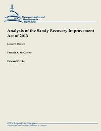 Analysis of the Sandy Recovery Improvement Act of 2013 1