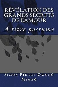 Révélation des Grands Secrets de l'Amour 1