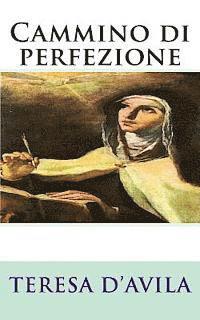 Teresa D'Avila - Cammino di perfezione, Häftad