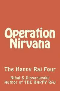 bokomslag Operation Nirvana: The Happy Raj Four