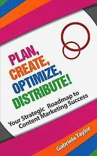 bokomslag Plan, Create, Optimize, Distribute!