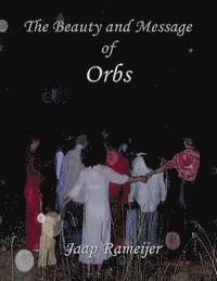 bokomslag The Beauty and Message of Orbs: Second Edition