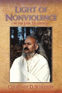 bokomslag The Light of Nonviolence: in the Jain Tradition