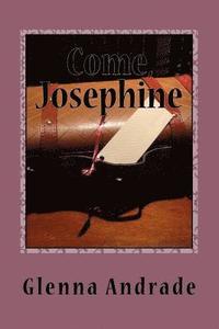 bokomslag Come, Josephine