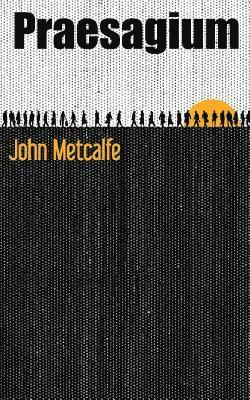 John Metcalfe - Praesagium, Häftad