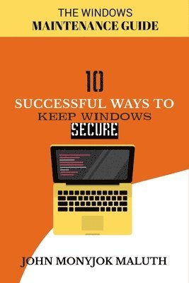 bokomslag Ten Successful Ways to Keep Windows Secure