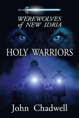 bokomslag Werewolves of New Idria a novella: Holy Warriors