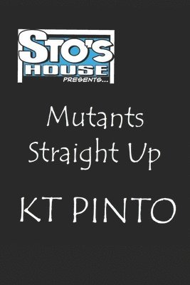 bokomslag Mutants Straight Up