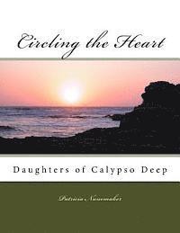 bokomslag Circling the Heart: Daughters of Calypso Deep series