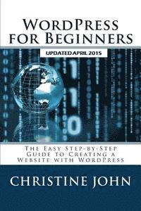 bokomslag WordPress for Beginners: The Easy Step-by-Step Guide to Creating a Website with WordPress