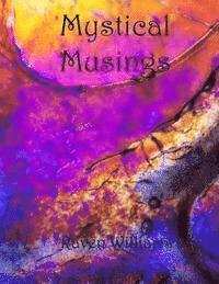 bokomslag Mystical Musings: The Writings and Fractal Designs of Raven Williams