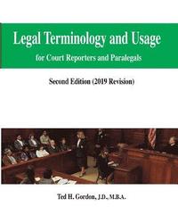 bokomslag Legal Terminology and Usage: For Court Reporters and Paralegals