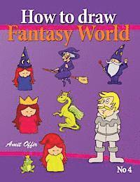 bokomslag How to Draw Fantasy World: Drawing Book for Kids and Adults that will Teach You How to Draw Fantasy World Step by Step
