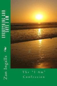 bokomslag Everything God Says I Am: The "I Am" Confession
