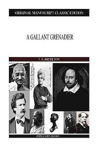 bokomslag A Gallant Grenadier