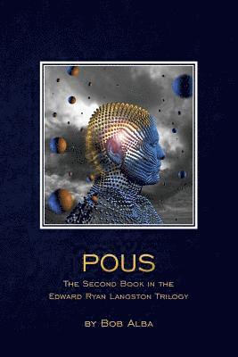 Pous: The Second Book in the Edward Ryan Langston Trilogy 1