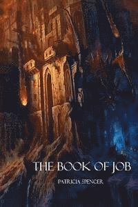 Patricia M. Spencer - The Book of Job, Häftad