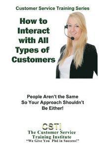 bokomslag How to Interact with Any Kind of Customer: Learn to Diversify Your Approach to Customer Service