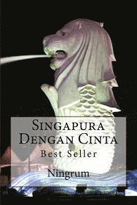 bokomslag Singapura Dengan Cinta: Best Seller