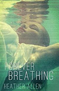 Forever Breathing 1