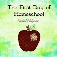 bokomslag The First Day of Homeschool