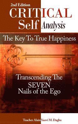 bokomslag Critical Self-Analysis: The Key To True Happiness