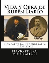 bokomslag Vida y Obra de Ruben Dario: Genealogía, Cronología y Ensayos