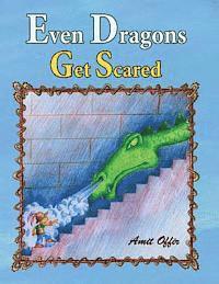 Sarit Ben Yosef, Amit Offir - Even Dragons Get Scared: How to Overcome Fear, Häftad. Tillgänglighet: Lägg i varukorg