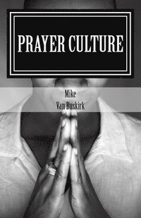 bokomslag Prayer Culture