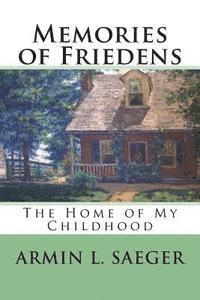 Memories of Friedens: The Home of My Childhood 1