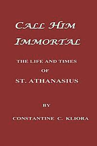 bokomslag Call Him Immortal