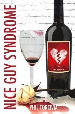 Phil Torcivia - Nice Guy Syndrome, Häftad