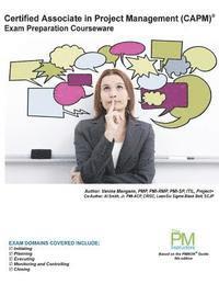 Certified Associate in Project Management (CAPM) Exam Preparation Courseware: CAPM Exam Preparation: Classroom Series 1