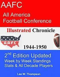 bokomslag AAFC Illustrated Chronicle 2nd Edition: AAFC All America Football Conference Illustrated Chronicle 1944-1950 2nd Edition