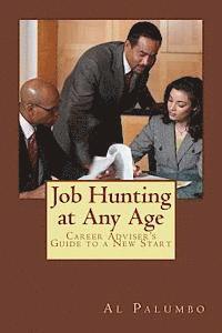 bokomslag Job Hunting at Any Age: Career Adviser's Guide to a New Start