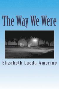 bokomslag The Way We Were: A Poetry Memoir